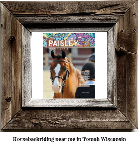 horseback riding near me in Tomah, Wisconsin